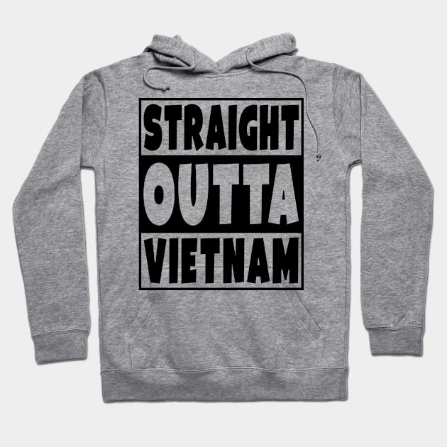 Straight Outta Vietnam Hoodie by Eyes4